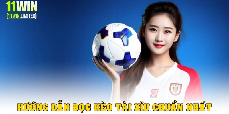 Hướng dẫn đọc kèo tài xỉu 11win chuẩn nhất cho người chơi
