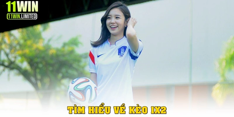 Tìm hiểu về kèo 1x2